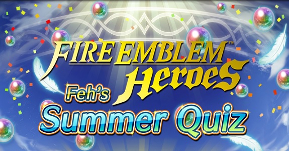 Fire Emblem Heroes Feh's Summer Quiz