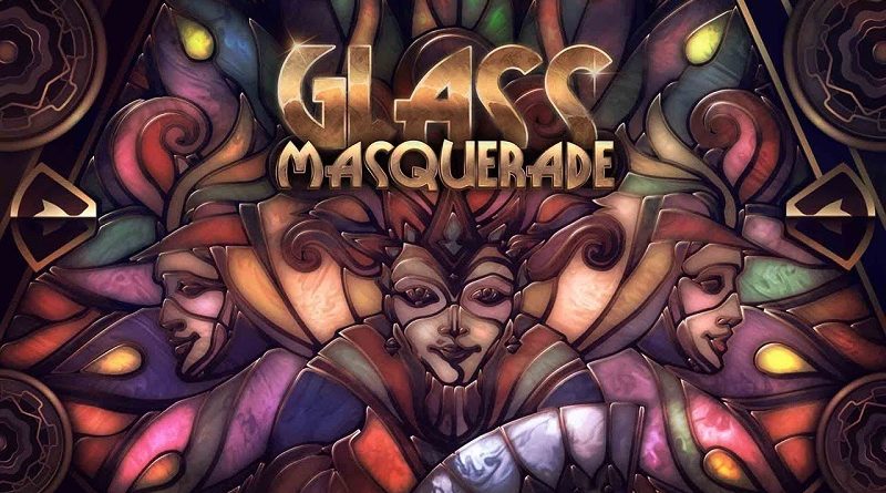 Glass Masquerade