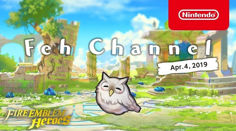 Fire Emblem Heroes Feh Channel April 2019