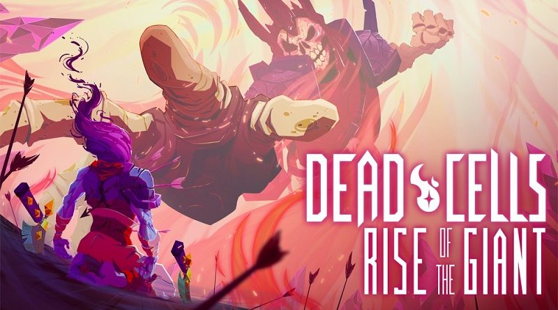 Dead Cells: Rise of the Giant