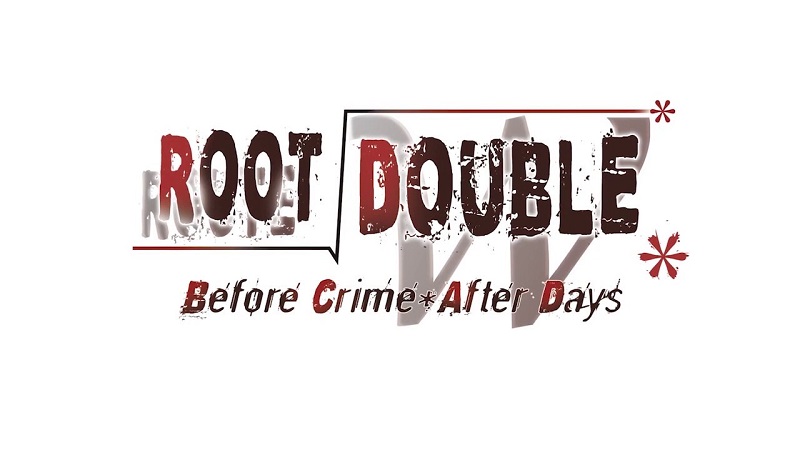 Root Double -Before Crime * After Days-