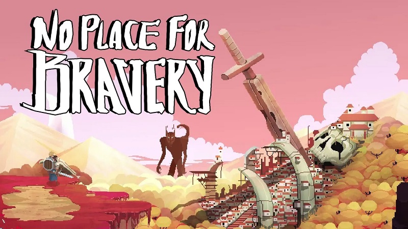No Place For Bravery