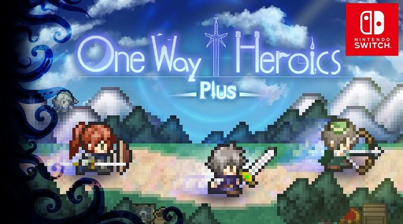 One Way Heroics Plus