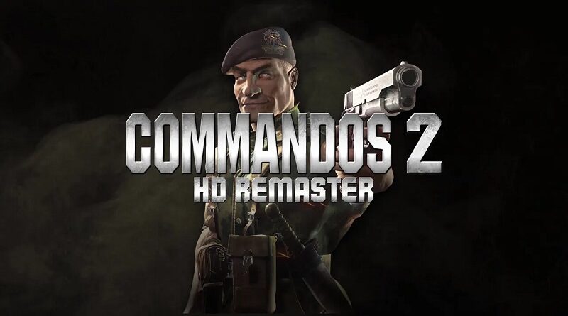 Commandos 2 HD Remaster