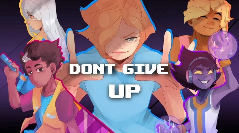 Don't Give Up: A Cynical Tale