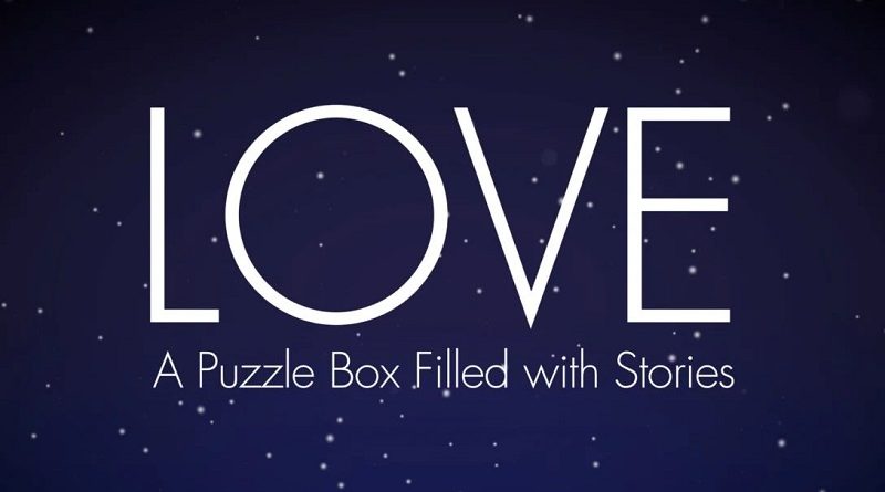 LOVE: A Puzzle Box Filled with Stories