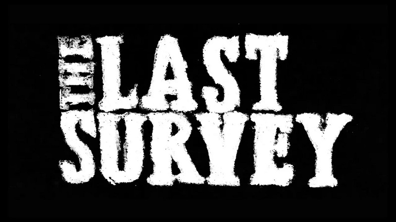 The Last Survey