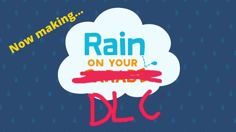 Rain on Your Parade DLC
