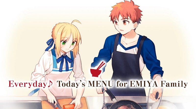 Everyday♪ Today's MENU for EMIYA Family