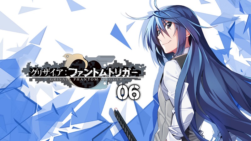 Grisaia: Phantom Trigger 06