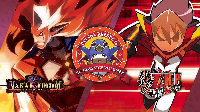 Prinny Presents NIS Classics Volume 2: Makai Kingdom: Reclaimed and Rebound / ZHP: Unlosing Ranger vs. Darkdeath Evilman