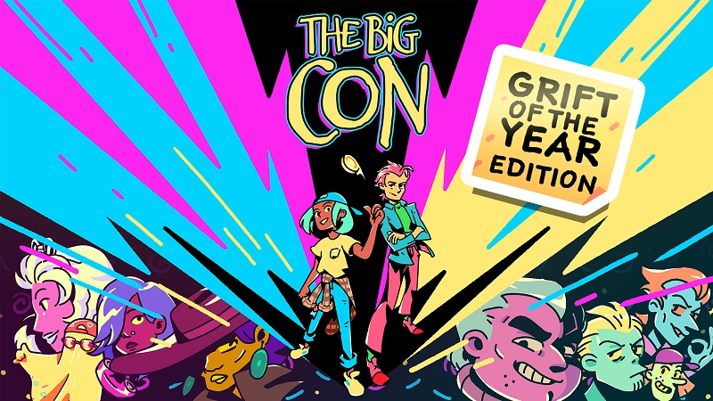The Big Con - Grift of the Year Edition