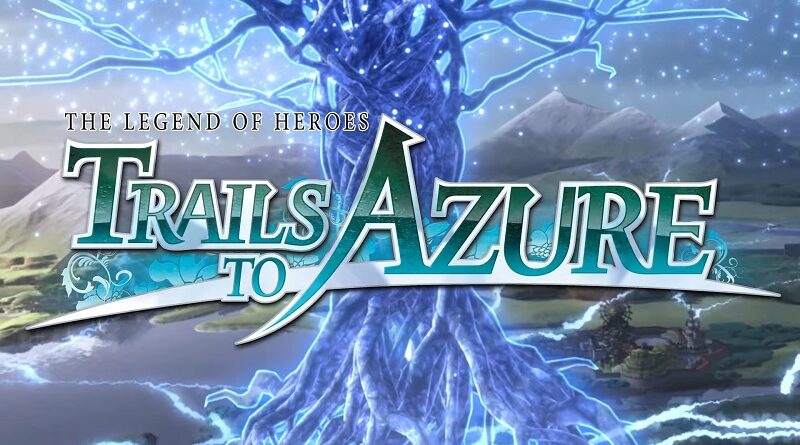 The Legend of Heroes: Trails to Azure