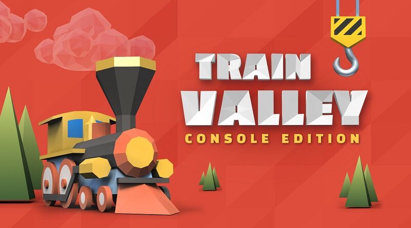 Train Valley: Console Edition