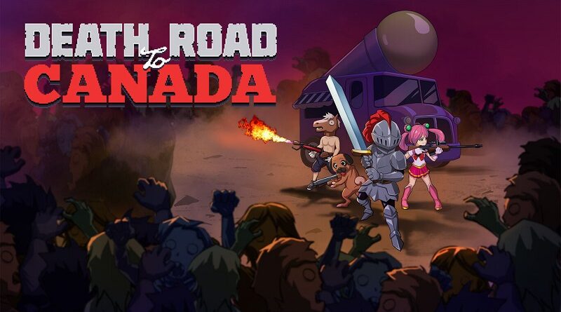 Death Road to Canada