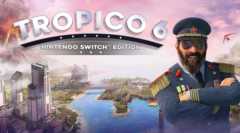 Tropico 6 Nintendo Switch Edition