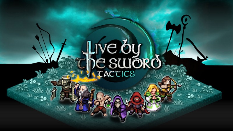 Live by the Sword Tactics