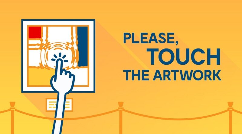 Please, Touch The Artwork