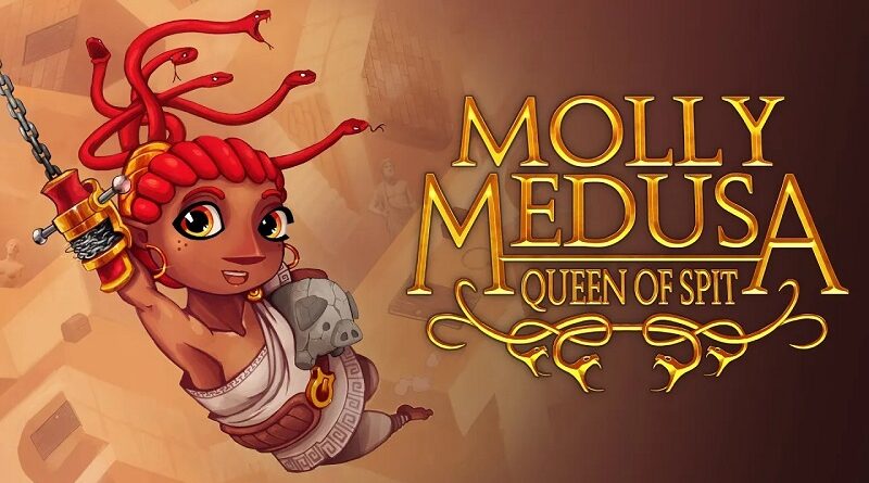 Molly Medusa: Queen of Spit