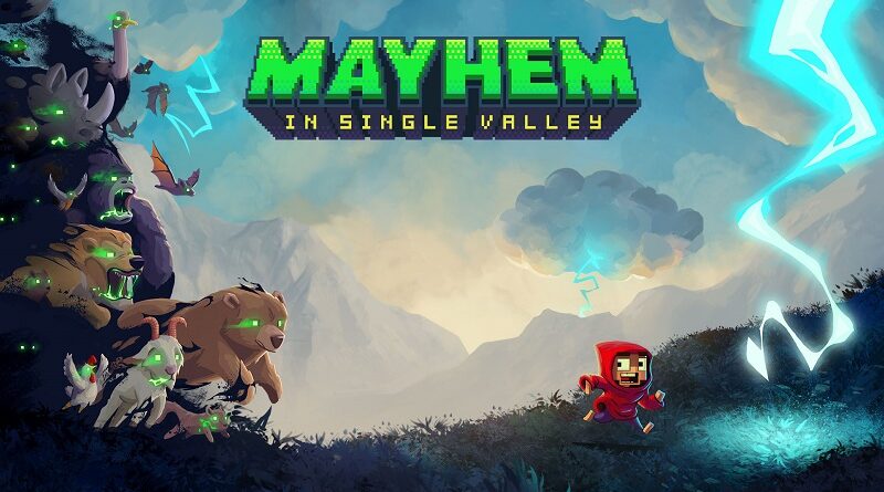 Mayhem in Single Valley