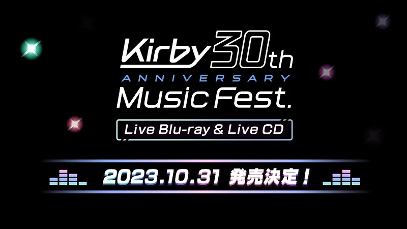 Kirby 30th Anniversary Music Fest Live Blu-Ray & Live CD