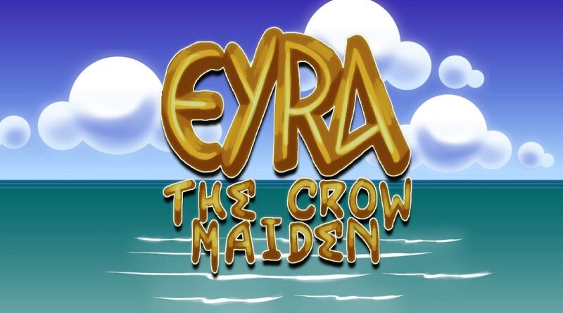 Eyra: The Crow Maiden