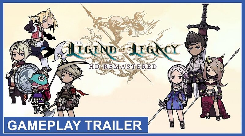 The Legend of Legacy HD Remastered