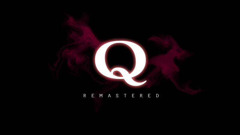 Q Remastered
