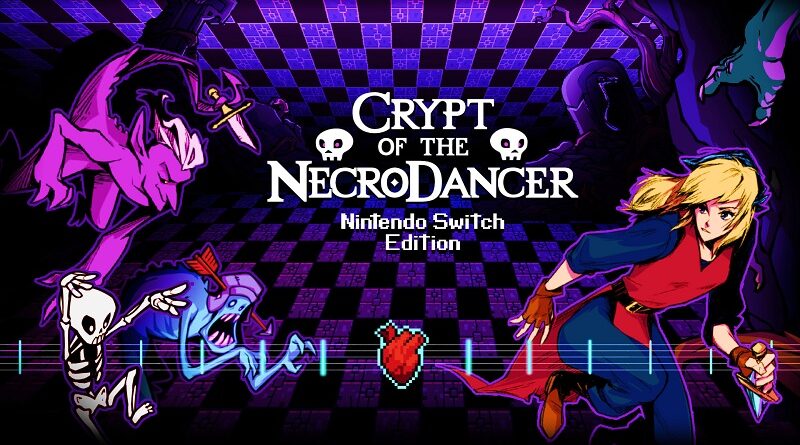 Crypt of the NecroDancer Nintendo Switch Edition