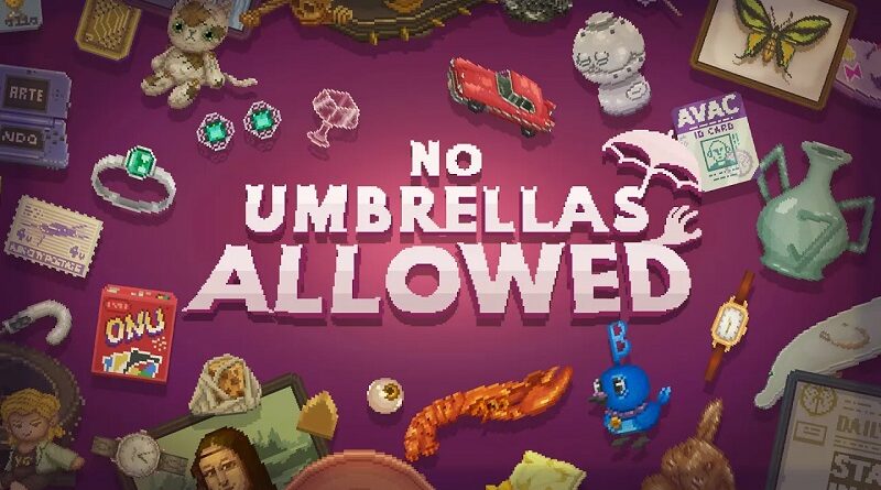 No Umbrellas Allowed