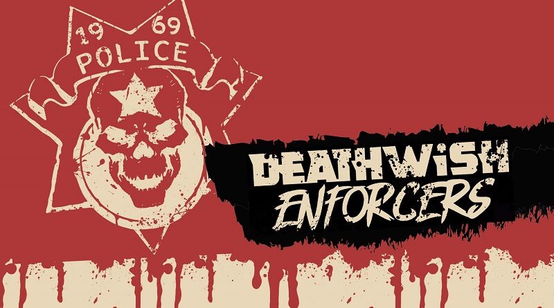 Deathwish Enforcers