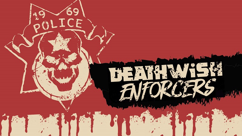Deathwish Enforcers
