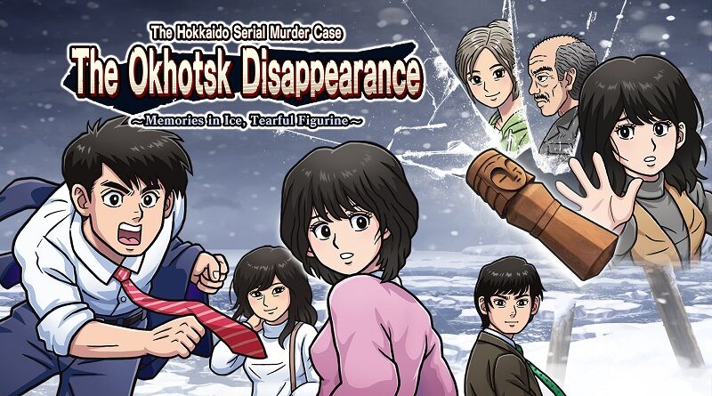 The Hokkaido Serial Murder Case: The Okhotsk Disappearance ~Memories in Ice, Tearful Figurine~