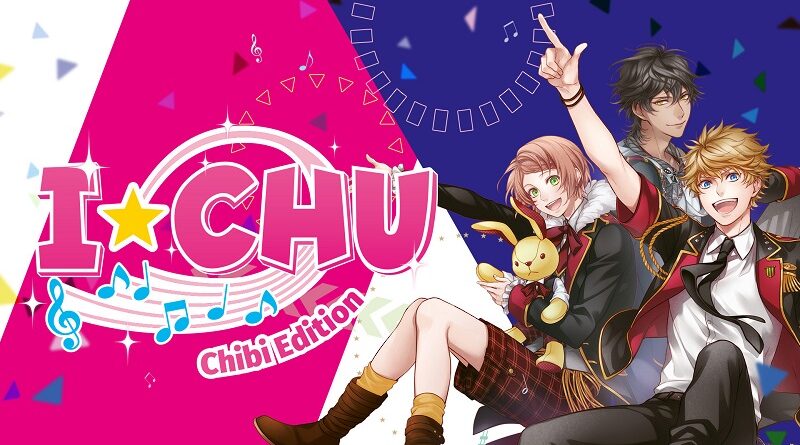 I★CHU: Chibi Edition