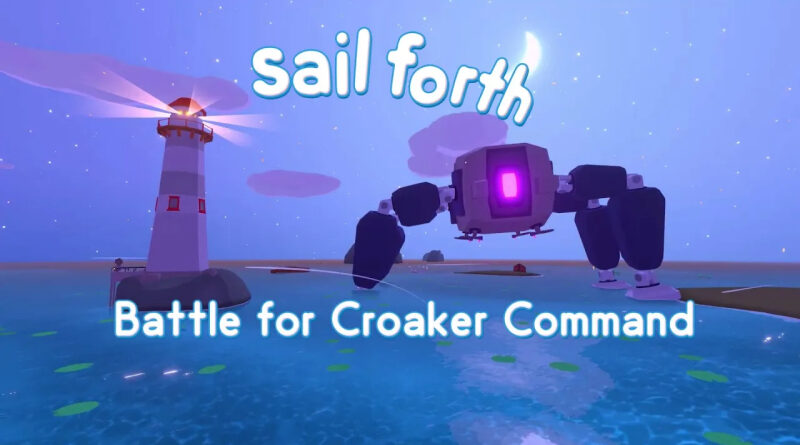 Sail Forth: Battle for Croaker Command