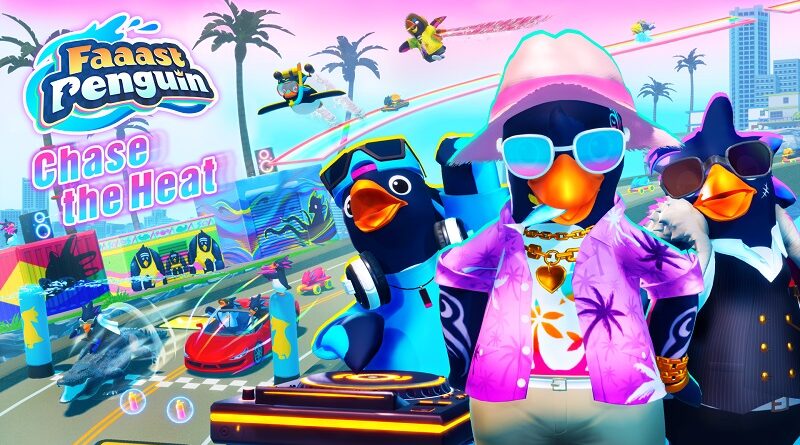 Faaast Penguin Chase the Heat