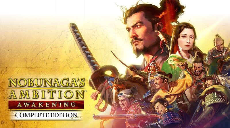 NOBUNAGA'S AMBITION: Awakening Complete Edition