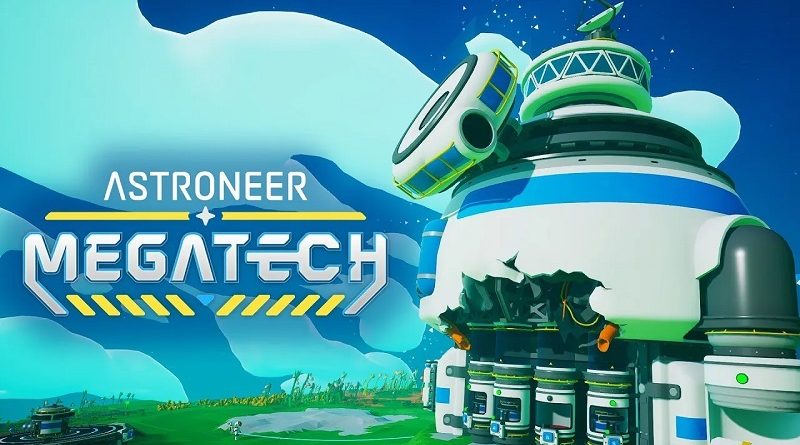 Astroneer Megatech