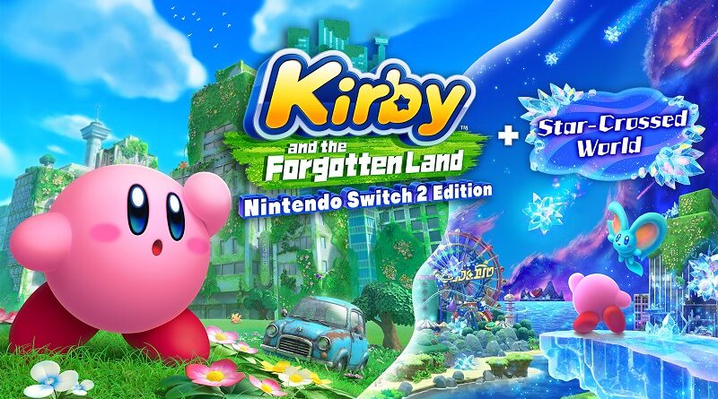 Kirby and the Forgotten Land Nintendo Switch 2 Edition + Star-Crossed World