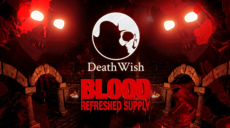 Blood: Refreshed Supply -Death Wish
