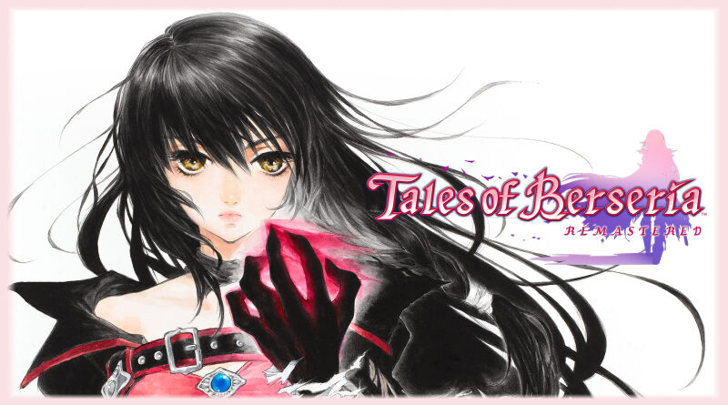 Tales of Berseria Remastered