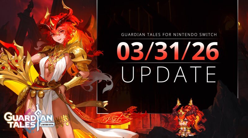 Guardian Tales March 31