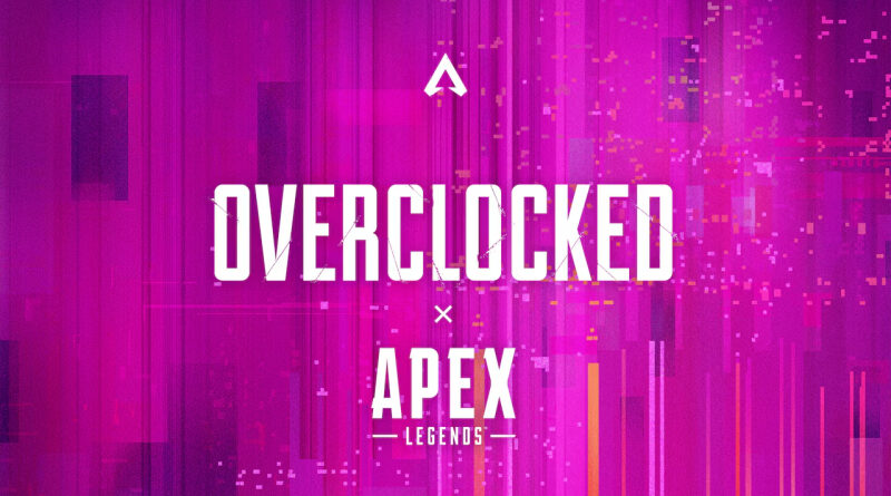 Apex Legends: Overclocked