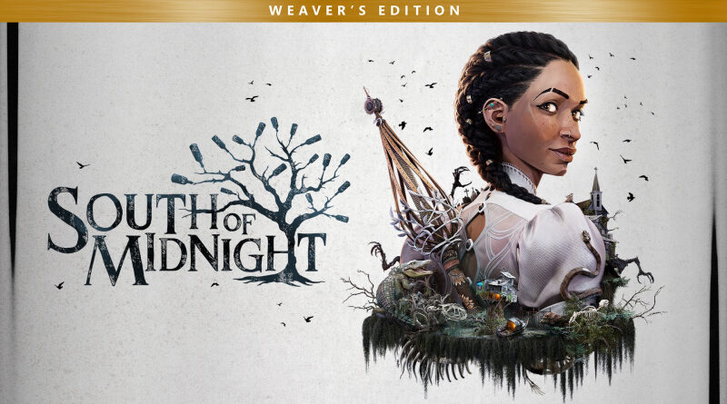 South of Midnight Weavers Edition