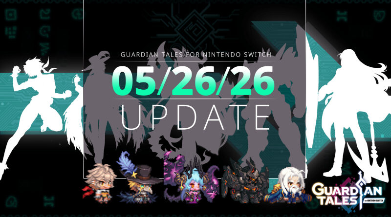 Guardian Tales May 26th